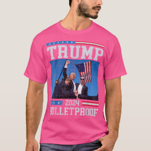 Trumps Bulletproofs Fight Fist Legend Donald Trump T-Shirt