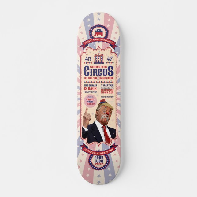 Trump's Clown Show Circus - Vintage Poster Design Skateboard (Front)