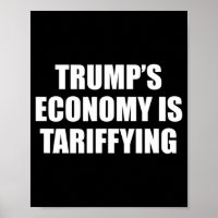 Trump's Economy Is Tariffying Tariff Political 1