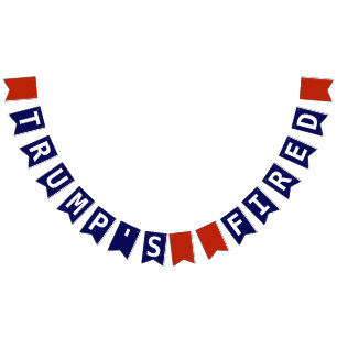 Trump's Fired Resigned Impeached Red White Blue Bunting