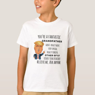 Trumps Grandfather funny birthday gift T-Shirt