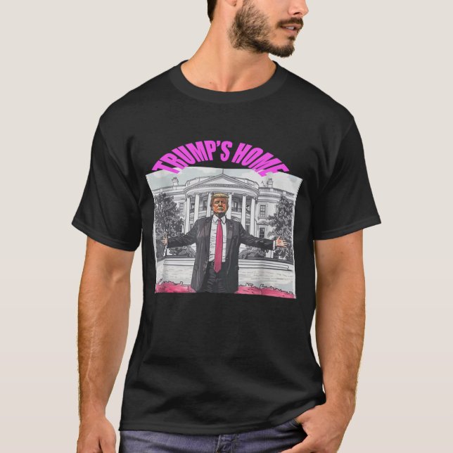Trump's Home t-shirt Trump 2024 Take America Back  (Front)