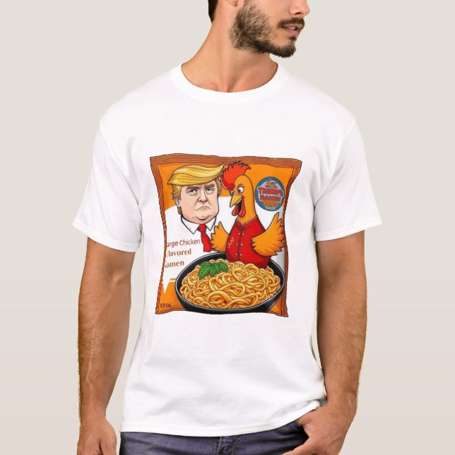 Trump's Orange Chicken Flavoued Ramen T-Shirt (Front)