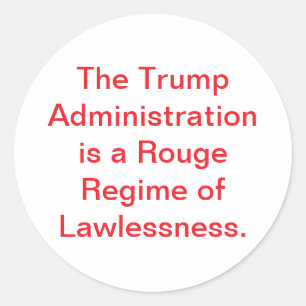 Trump's Rouge Regime Hankamer Artjunkhaus Blush! Classic Round Sticker