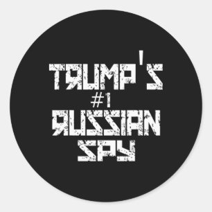 Trump's Russian Spy Funny Conservative Trump  Classic Round Sticker