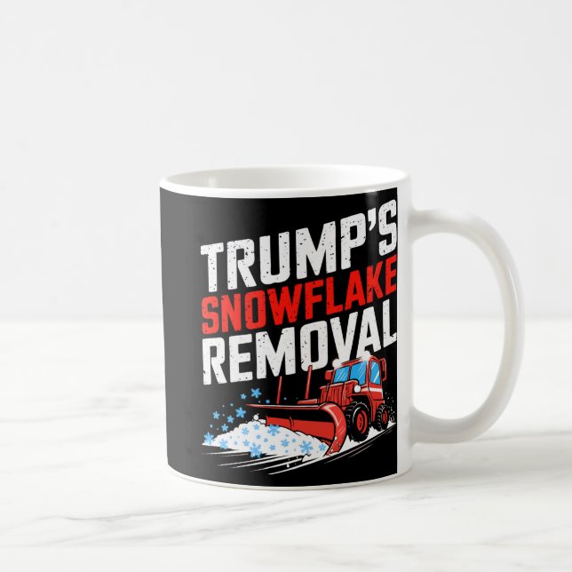 Trump's Snowflake Removal Bold Conservative Statem Coffee Mug (Right)