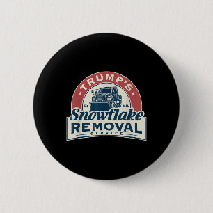 Trumps Snowflake Removal Service Funny Trump 2024 6 Cm Round Badge