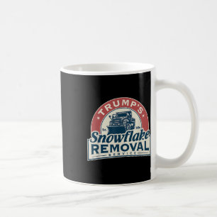 Trumps Snowflake Removal Service Funny Trump 2024  Coffee Mug