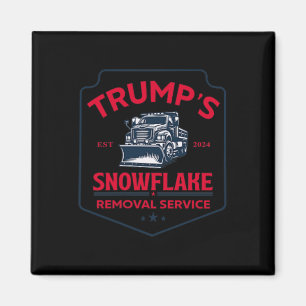 Trump's Snowflake Removal Service Funny Trump 2024 Magnet