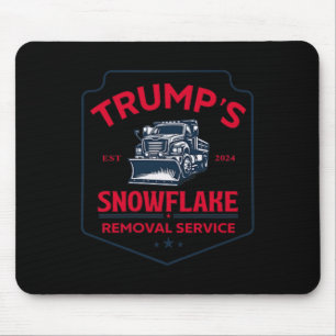 Trump's Snowflake Removal Service Funny Trump 2024 Mouse Mat