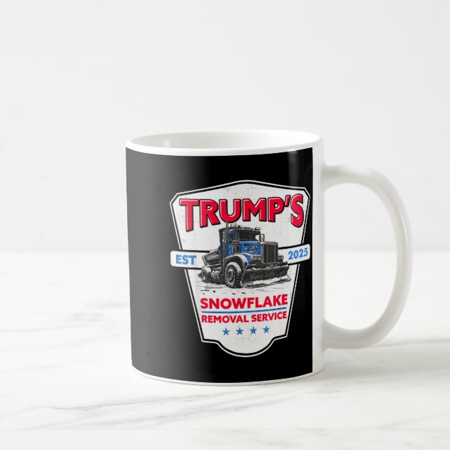 Trump's Snowflake Removal Service Funny Trump 2025 Coffee Mug (Right)
