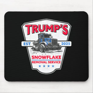Trump's Snowflake Removal Service Funny Trump 2025 Mouse Mat