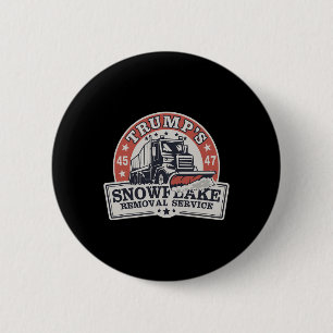 Trump's Snowflake Removal Service Funny Trump  6 Cm Round Badge