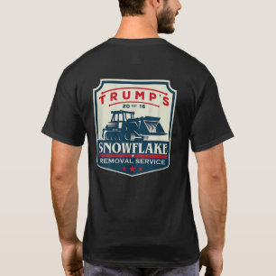 Trump's Snowflake Removal Service Funny Trump  T-Shirt