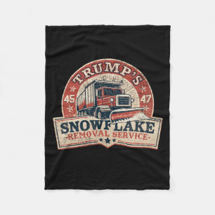Trump's Snowflake Removal Service Funny Trump Vint Fleece Blanket