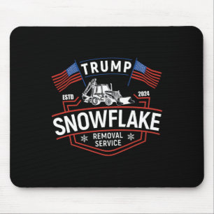 Trump's Snowflake Removal Service President Trump Mouse Mat