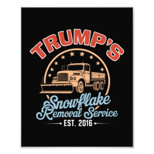 Trump's Snowflake Removal Service Trump 2024  Photo Print