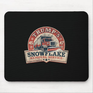 Trump's Snowflake Removal Service Trump 45 47 Pres Mouse Mat