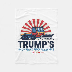 Trump's Snowflake Rmoval Service Funny Donald Trum Fleece Blanket