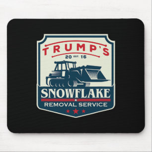 Trump's Snowflake Rmoval Service Funny Donald Trum Mouse Mat