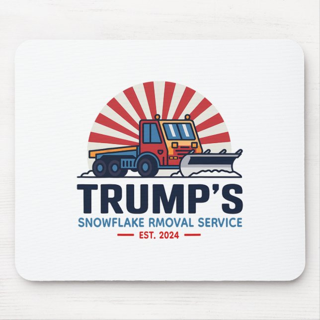 Trump's Snowflake Rmoval Service Funny Donald Trum Mouse Mat (Front)