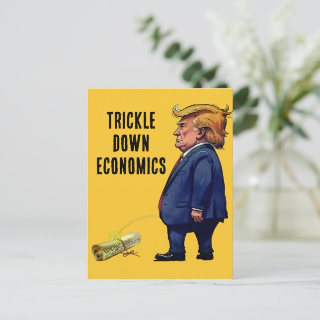 Trump's Trickle Down Economics Postcard (Standing Front)