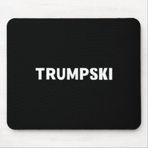 Trumpski Funny Polish Trump Shirt Mouse Mat