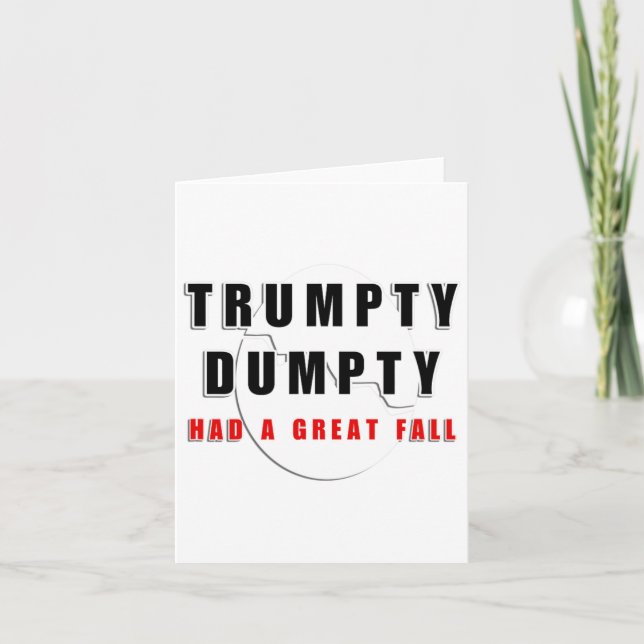 Trumpty Dumpty Had A Great Fall Cracked Egg Funny  Card (Front)
