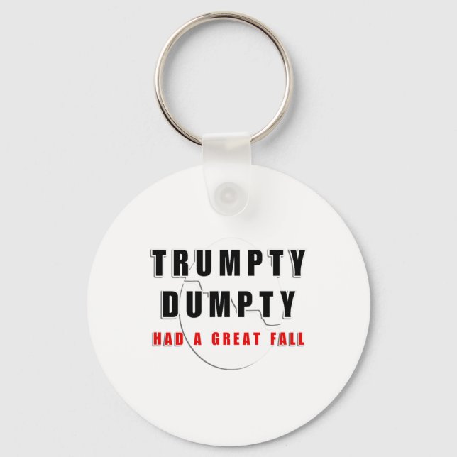 Trumpty Dumpty Had A Great Fall Cracked Egg Funny  Key Ring (Front)