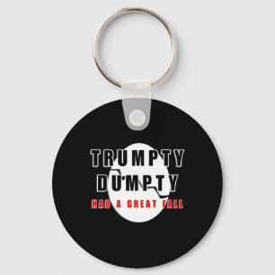 Trumpty Dumpty Had A Great Fall Cracked Egg Funny  Key Ring