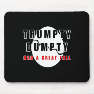 Trumpty Dumpty Had A Great Fall Cracked Egg Funny  Mouse Mat