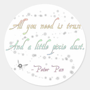 Trust and Pixie Dust Round Stickers