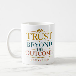 Trust Beyond The Outcome Christian Bible Verse Coffee Mug