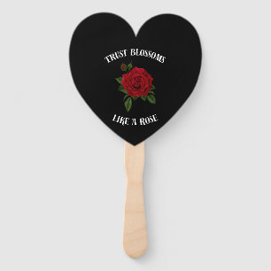 Trust blossoms like a rose hand fan