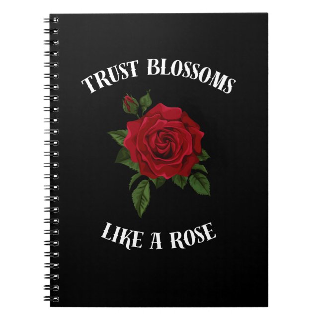 Trust blossoms like a rose notebook (Front)