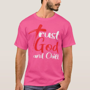 Trust God and Chill Tee Vintage cross lover god je