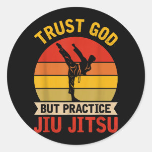 Trust God But Practice Jiu Jitsu Retro Brazilian Classic Round Sticker