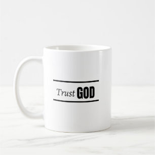 Trust God Christian Quote Faith Minimalist Black W Coffee Mug
