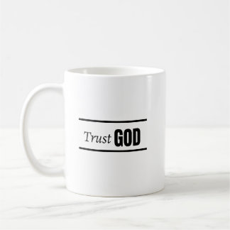 Trust God Christian Quote Faith Minimalist Black W Coffee Mug