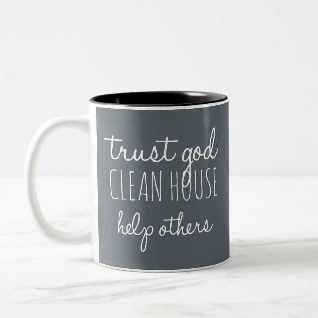 Trust God Clean House Help Others - Sobriety Two-Tone Coffee Mug (Left)