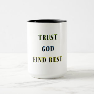 TRUST GOD FIND REST MUG