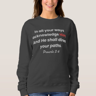 Trust God, Follow His Path Sweatshirt