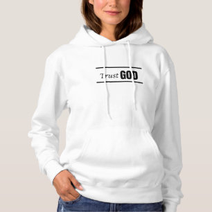 Trust GOD Minimalist Christian Faith Hoodie