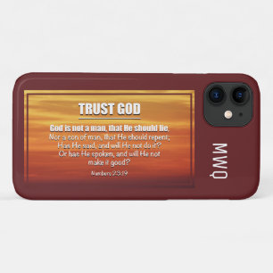 TRUST GOD   Numbers 23:19 Christian Scripture iPhone 11 Case