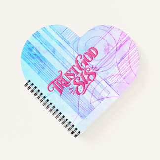 Trust God Sis, He got you you  Notebook