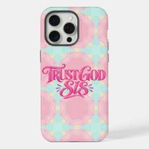 Trust God Sis