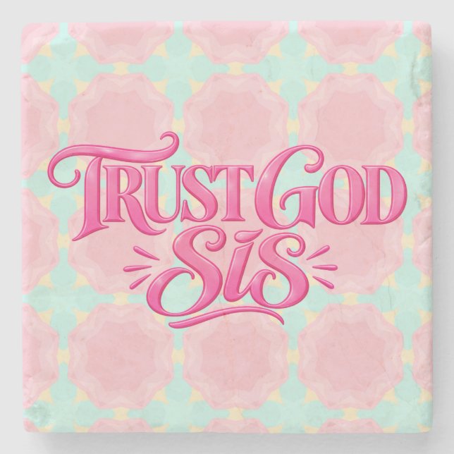 Trust God Sis Stone Coaster (Front)