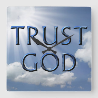 TRUST GOD SQUARE WALL CLOCK