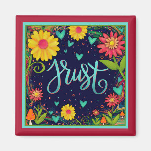 Trust Heart Pretty Fun Mushroom Floral Inspirivity Magnet