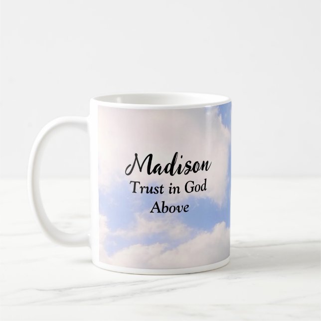 Trust in God Blue Sky Custom Name Inspirational Coffee Mug (Left)